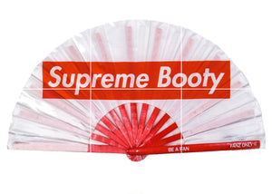 Supreme Booty Fan